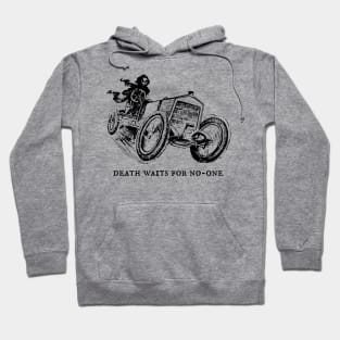 Death Waits for No-One Hoodie